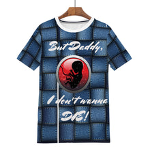 Load image into Gallery viewer, DADDY LET ME LIVE D61 Men's All Over Print T-Shirt
